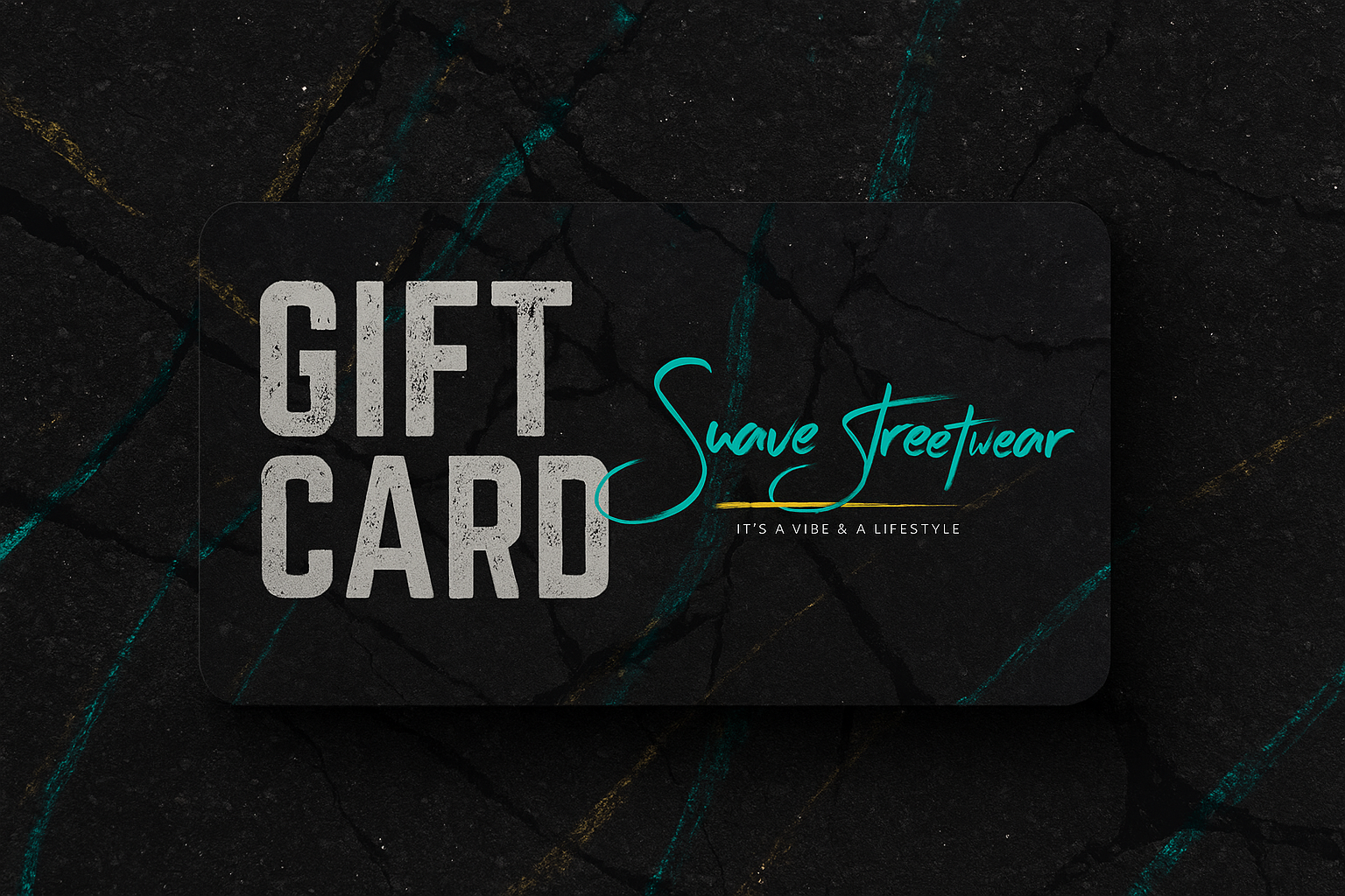 SUAVVE STREETWEAR GIFT CARD