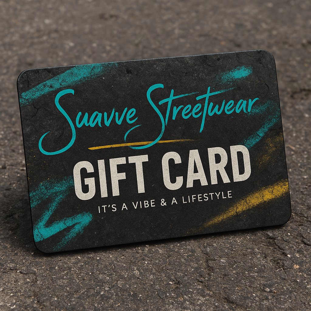 SUAVVE STREETWEAR GIFT CARD