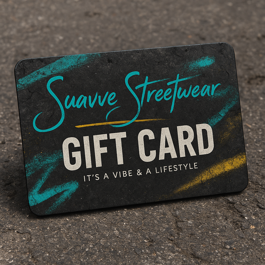 SUAVVE STREETWEAR GIFT CARD